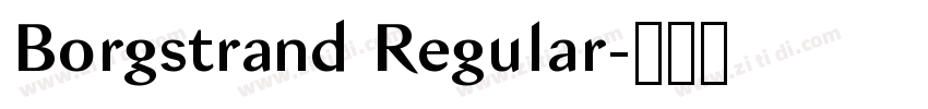 Borgstrand Regular字体转换 Borgstrand Regular字体转换